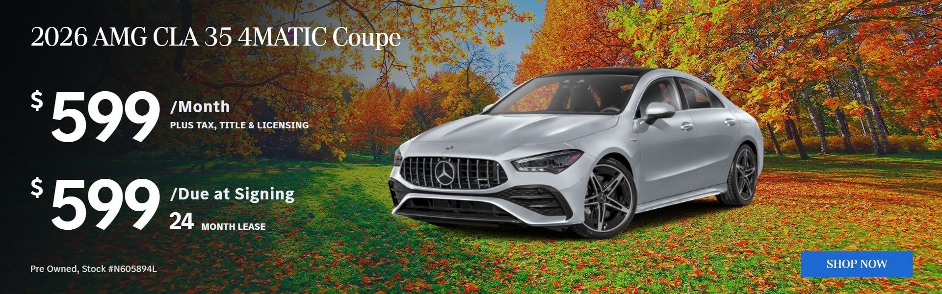2026 CLA 35: $599/mo